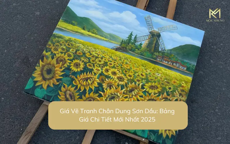 Giá Vẽ Tranh Chân Dung Sơn Dầu: Bảng Giá Chi Tiết Mới Nhất 2025